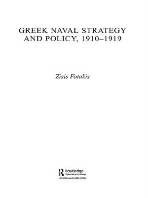 Book cover of Greek Naval Strategy and Policy 1910-1919