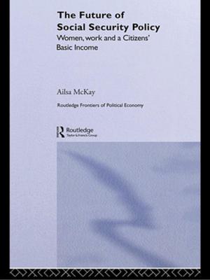 Cover of the book The Future of Social Security Policy by Alan Milward