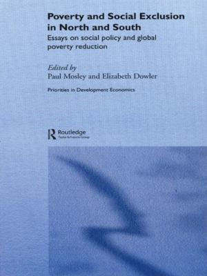 Cover of the book Poverty and Exclusion in North and South by Illan rua Wall