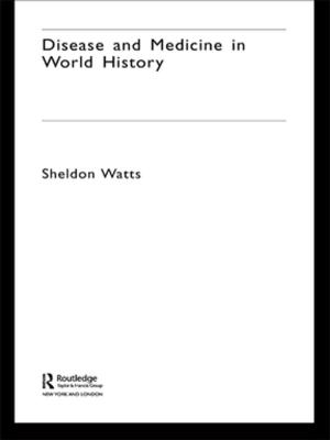 Cover of the book Disease and Medicine in World History by Brian Gee, edited by Anita McConnell