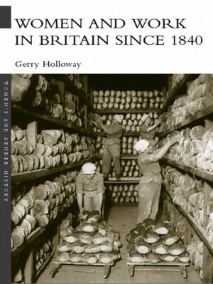 Cover of the book Women and Work in Britain since 1840 by Beerte C. Verstraete, Vernon L. Provencal