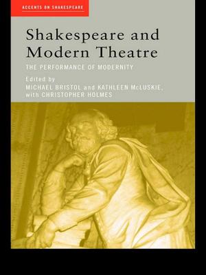 bigCover of the book Shakespeare and Modern Theatre by 