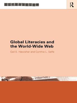 Cover of the book Global Literacies and the World Wide Web by Kathy Brittain Richardson, Marcie Hinton