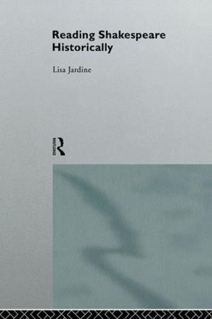 Cover of the book Reading Shakespeare Historically by Nathan Murata, Samuel Hodge, Lauren Lieberman