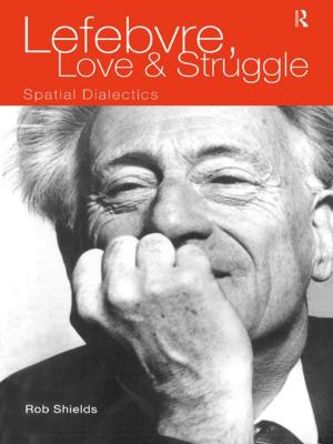 Cover of the book Lefebvre, Love and Struggle by Moira Gatens, Genevieve Lloyd