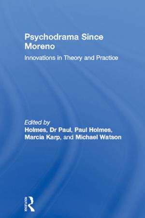 Cover of the book Psychodrama Since Moreno by Michael McGuire