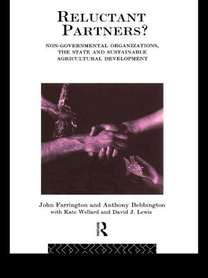 bigCover of the book Reluctant Partners? Non-Governmental Organizations, the State and Sustainable Agricultural Development by 