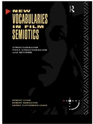 Cover of the book New Vocabularies in Film Semiotics by Rajneesh Narula