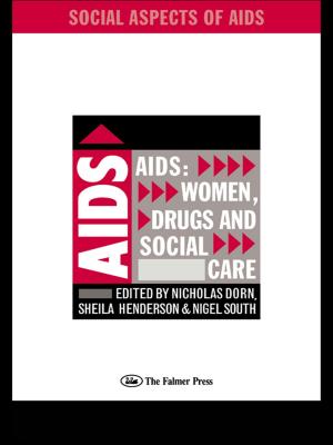 Cover of the book AIDS: Women, Drugs and Social Care by Maura Adshead