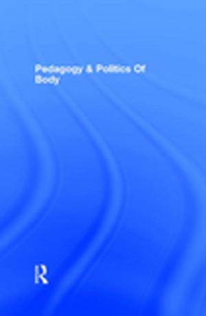 Cover of the book Pedagogy and the Politics of the Body by W. H. Stevenson