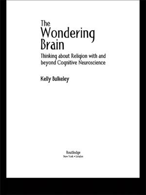 Cover of the book The Wondering Brain by Christian U. Krägeloh, Marcus A. Henning, Oleg N. Medvedev, Xuan Joanna Feng, Fiona Moir, Rex Billington, Richard J. Siegert
