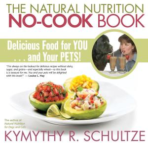 Cover of the book The Natural Nutrition No-Cook Book by Doreen Virtue