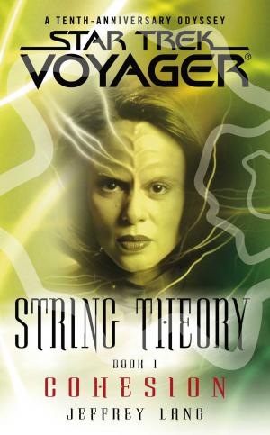 Cover of the book Star Trek: Voyager: String Theory #1: Cohesion by Laura Griffin
