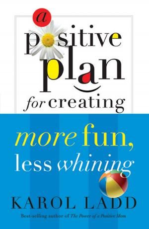 Book cover of A Positive Plan for Creating More Calm, Less Stress
