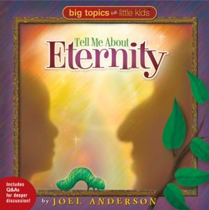 Cover of the book Tell Me About Eternity by Webb Garrison
