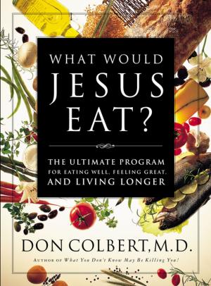 Cover of the book What Would Jesus Eat? by Jim Gilley, Roy Gilley