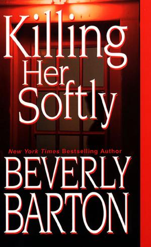 Cover of the book Killing Her Softly by Georgina Gentry