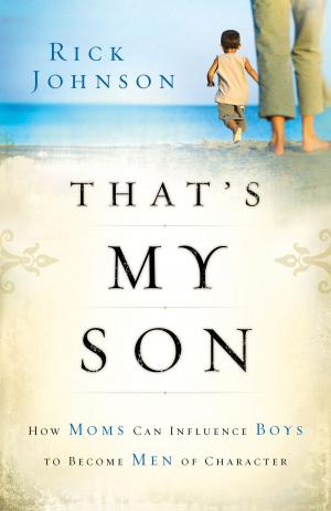 Cover of the book That's My Son by Rick Johnson