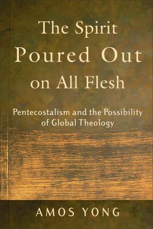 Book cover of The Spirit Poured Out on All Flesh