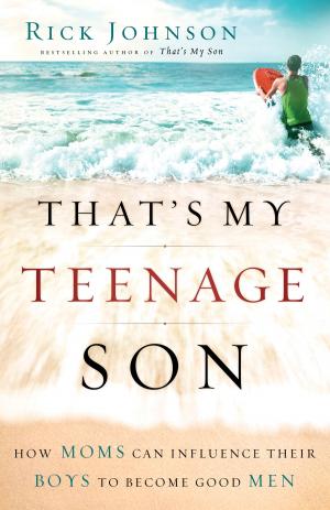 Cover of the book That's My Teenage Son by Beverly Lewis