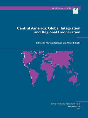 Cover of the book Central America: Global Integration and Regional Cooperation by Prakash Mr. Loungani, Paolo Mr. Mauro