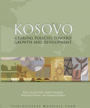 Cover of the book Kosovo: Gearing Policies toward Growth and Development by Peter Mr. Heller