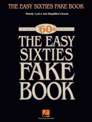 Cover of the book The Easy Sixties Fake Book (Songbook) by Bob Seger