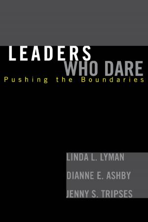 Cover of the book Leaders Who Dare by Jerry R. Baker, Madeleine S. Doran
