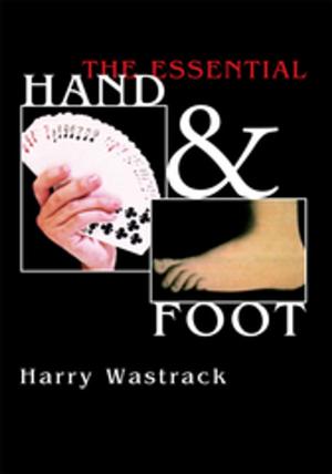 Cover of the book The Essential Hand & Foot by Lolae Joline Lambert