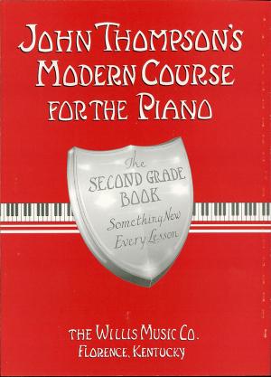 Book cover of John Thompson's Modern Course for the Piano - Second Grade (Book Only)