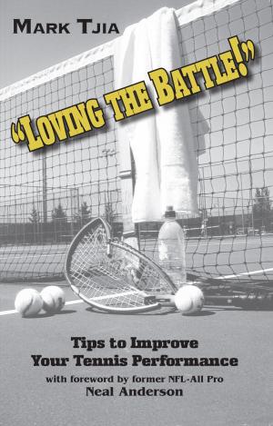 Cover of the book Loving the Battle - Second Edition by D. C. Cowan