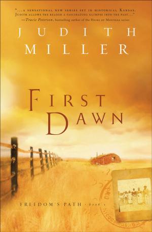 Cover of the book First Dawn (Freedom’s Path Book #1) by John Burke, Kathy Burke
