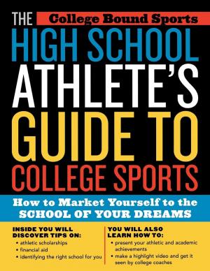Book cover of The High School Athlete's Guide to College Sports