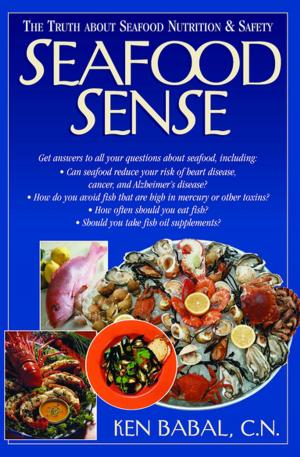 Cover of the book Seafood Sense by Cele Goldsmith Lalli, Stephanie H. Dahl