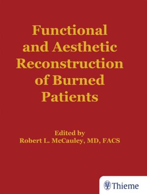 Cover of the book Functional and Aesthetic Reconstruction of Burn Patients by 