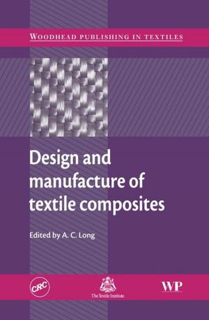 Cover of the book Design and Manufacture of Textile Composites by Darren Quick, Ben Martini, Raymond Choo