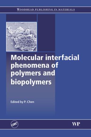 Cover of the book Molecular Interfacial Phenomena of Polymers and Biopolymers by Don Hong, Jianzhong Wang, Robert Gardner