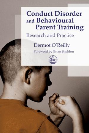 Cover of the book Conduct Disorder and Behavioural Parent Training by Stephen K. Levine