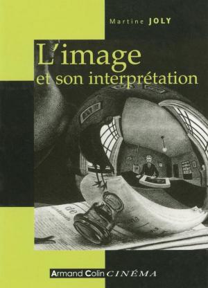Cover of the book L'image et son interprétation by Laurent Jullier, Julien Péquignot