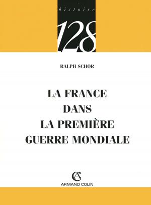 Cover of the book La France dans la Première Guerre mondiale by Anne Barrère