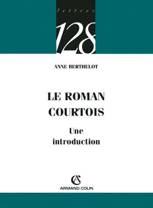 Cover of the book Le roman courtois by Jean-Claude Kaufmann