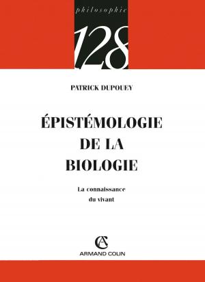Cover of the book Épistémologie de la biologie by François Bost, Laurent Carroué, Sébastien Colin, Christian Girault, Anne-Lise Humain-Lamoure, Olivier Sanmartin, David Teurtrie