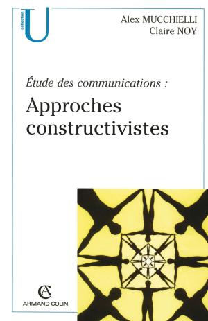 Cover of the book Étude des communications : approches constructivistes by Cédric Lemagnent, Xavier Mauduit