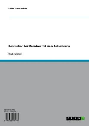 Cover of the book Deprivation bei Menschen mit einer Behinderung by Kristina Coltzau