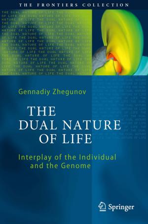 Cover of the book The Dual Nature of Life by Sonja Monika Quirmbach