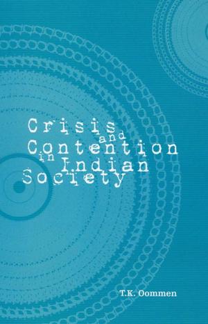 Cover of the book Crisis and Contention in Indian Society by Kathleen B. Burke