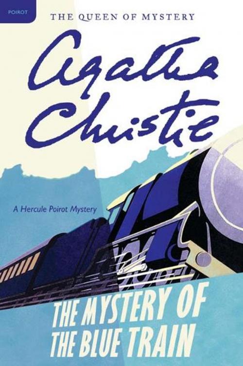 Cover of the book The Mystery of the Blue Train by Agatha Christie, William Morrow Paperbacks