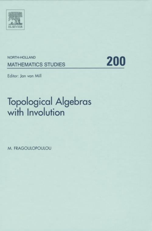Cover of the book Topological Algebras with Involution by M. Fragoulopoulou, Elsevier Science