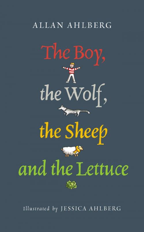 Cover of the book The Boy, the Wolf, the Sheep and the Lettuce by Allan Ahlberg, Penguin Books Ltd