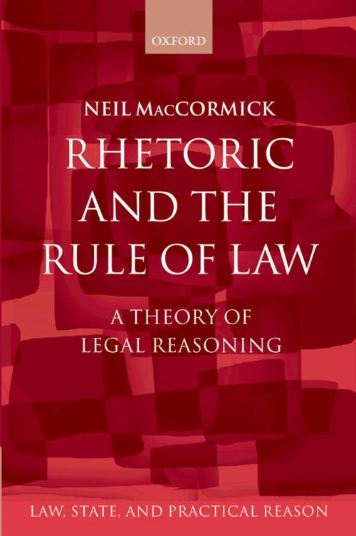 Cover of the book Rhetoric and The Rule of Law by Neil MacCormick, OUP Oxford